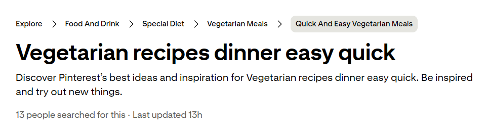 Pinterest idea page for 'Vegetarian recipes dinner easy quick' with breadcrumb Explore > Food And Drink > Special Diet > Vegetarian Meals > Quick And Easy Vegetarian Meals, showing one level deeper in the menu path.