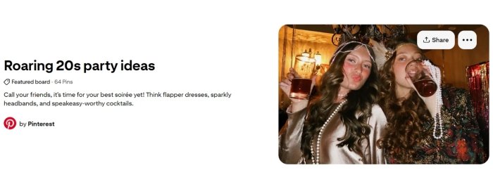 Pinterest featured board header for “Roaring 20s party ideas,” with a description and a photo of two women dressed in 1920s-inspired outfits.