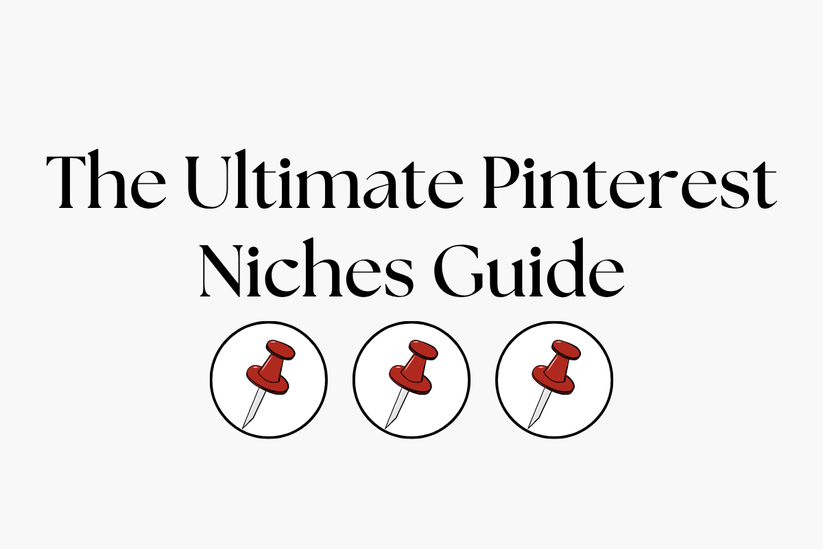 The Ultimate Pinterest Niches Guide title in black serif text above a row of three red pushpin icons on a light background